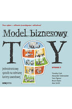 Okładka - Model Biznesowy Ty. Wydanie II - Timothy Clark, Alexander Osterwalder, Yves Pigneur, Bruce Hazen, Alan Smith