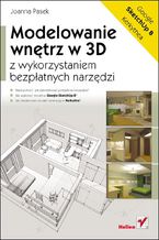 Okładka - Modelowanie wnętrz w 3D z wykorzystaniem bezpłatnych narzędzi - Joanna Pasek