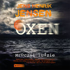 Okładka książki Mroczni ludzie. Trylogia OXEN cz. 2