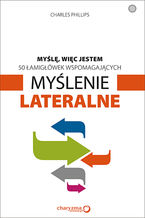 Okładka - Myślę, więc jestem. 50 łamigłówek wspomagających myślenie lateralne - Charles Phillips