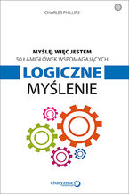 Okładka - Myślę, więc jestem. 50 łamigłówek wspomagających logiczne myślenie - Charles Phillips