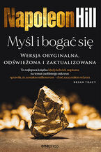 Okładka - Myśl i bogać się. Wersja oryginalna, odświeżona i zaktualizowana - Napoleon Hill, Ross Cornwell