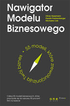 Okładka - Nawigator Modelu Biznesowego. 55 modeli, które zrewolucjonizują Twój biznes - Oliver Gassmann, Karolin Frankenberger, Michaela Csik