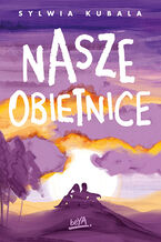 Okładka - Nasze obietnice - Sylwia Kubala