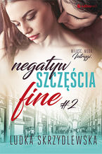 Okładka - Negatyw szczęścia. Fine - Ludka Skrzydlewska