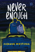 Okładka - Never Enough - Zuzanna Wojtunik