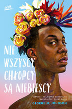 Okładka - Nie wszyscy chłopcy są niebiescy - George M. Johnson