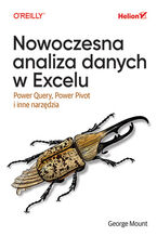 Okładka - Nowoczesna analiza danych w Excelu. Power Query, Power Pivot i inne narzędzia - George Mount