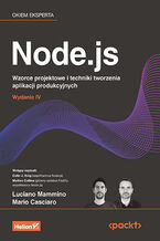 Okładka - Node.js. Wzorce projektowe i techniki tworzenia aplikacji produkcyjnych. Wydanie IV - Luciano Mammino, Mario Casciaro, Colin J. Ihrig (Foreword), Matteo Collina (Fore