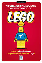 Okładka - Nieoficjalny przewodnik dla budowniczego LEGO - Allan Bedford