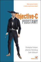Okładka - Objective-C. Podstawy - Christopher Fairbairn, Collin Ruffenach, Johannes Fahrenkrug