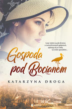 Okładka - Gospoda pod Bocianem - Katarzyna Droga