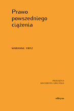 Okładka - Prawo powszedniego ciążenia - Marianne Fritz