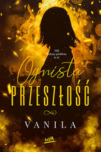 Okładka - Ognista Przeszłość - vanila