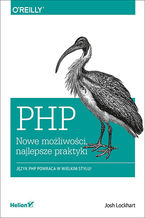 Okładka - PHP. Nowe możliwości, najlepsze praktyki - Josh Lockhart