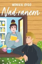 Okładka - Nad ranem - Monika Sygo