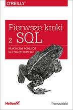 Okładka - Pierwsze kroki z SQL. Praktyczne podejście dla początkujących - Thomas Nield