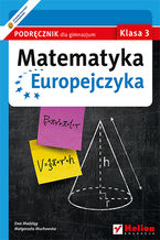 Okładka - Matematyka Europejczyka. Podręcznik dla gimnazjum. Klasa 3 - Ewa Madziąg, Małgorzata Muchowska