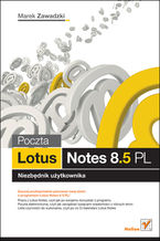 Okładka - Poczta Lotus Notes 8.5 PL. Niezbednik uzytkownika - Marek Zawadzki