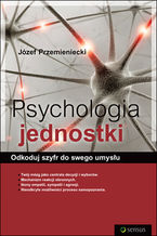 Okładka - Psychologia jednostki. Odkoduj szyfr do swego umysłu - Józef Przemieniecki