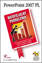 Okładka - PowerPoint 2007 PL. Nieoficjalny podręcznik - E. A. Vander Veer
