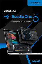 Okładka - PreSonus Studio One. Podręcznik użytkownika - Janusz Grzybek