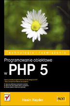 Okładka - Programowanie obiektowe w PHP 5 - Hasin Hayder