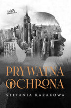 Okładka - Prywatna ochrona - Stefania Kazakowa