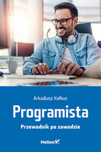 Okładka - Programista. Przewodnik po zawodzie - Arkadiusz Kałkus