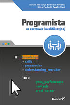 Okładka - Programista na rozmowie kwalifikacyjnej - Dariusz Kalbarczyk, Bartłomiej Narożnik, Miłosz Piechocki, Paweł Zdziech