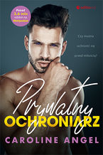 Okładka - Prywatny ochroniarz - Caroline Angel
