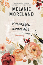 Okładka - Przeklęty kontrakt. Kontrakt #1 - Melanie Moreland