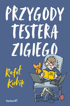 Okładka - Przygody testera Zigiego - Rafał  Kubik_