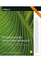 Okładka - Projektowanie stron internetowych. Przewodnik dla początkujących webmasterów po HTML5, CSS3 i grafice. Wydanie V - Jennifer Robbins