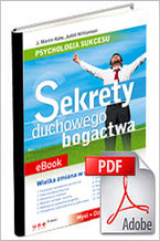 Okładka - Psychologia sukcesu. Sekrety duchowego bogactwa - J. Martin Kohe, Judith Williamson