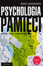 Okładka - Psychologia pamięci. Badania, teorie, zastosowania - Maria Jagodzińska