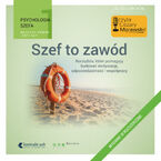Psychologia szefa 1. Szef to zawód. Wydanie III rozszerzone