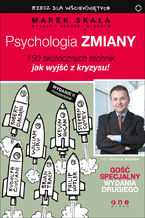 Okładka - Psychologia zmiany. Rzecz dla wściekniętych. Wydanie II rozszerzone - Marek Skała