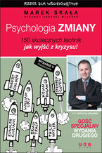 Okładka - Psychologia zmiany. Rzecz dla wściekniętych. Wydanie II rozszerzone - Marek Skała, Andrzej Mleczko
