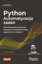 Okładka - Python. Automatyzacja zadań. Jak efektywnie pracować z danymi, arkuszami Excela, raportami i e-mailami. Wydanie II - Jaime Buelta
