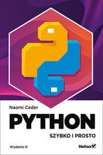 Okładka - Python. Szybko i prosto. Wydanie III - Naomi Ceder