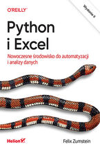 Okładka - Python i Excel. Nowoczesne środowisko do automatyzacji i analizy danych. Wydanie II - Felix Zumstein