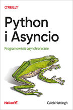 Okładka - Python i Asyncio. Programowanie asynchroniczne - Caleb Hattingh