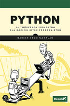 Okładka - Python. 14 twórczych projektów dla dociekliwych programistów - Mahesh Venkitachalam