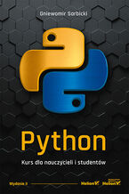 Okładka - Python. Kurs dla nauczycieli i studentów. Wydanie II - Gniewomir Sarbicki