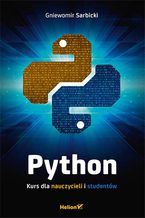 Okładka - Python. Kurs dla nauczycieli i studentów - Gniewomir Sarbicki