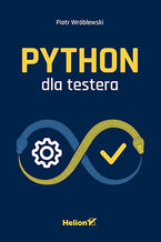 Okładka - Python dla testera - Piotr Wróblewski