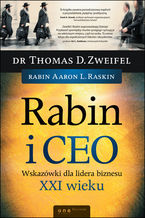 Okładka - Rabin i CEO. Wskazówki dla lidera biznesu XXI wieku - Thomas D. Zweifel, Aaron L. Raskin