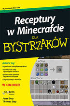 Okładka - Receptury w Minecrafcie dla bystrzaków - Jesse Stay, Thomas Stay