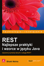 Okładka - REST. Najlepsze praktyki i wzorce w języku Java - Bhakti Mehta